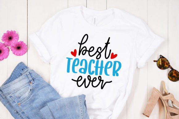Best Teacher Ever SVG Cut File: Graphics & Crafts