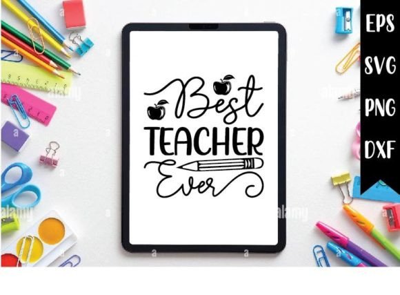 Best Teacher Ever Svg Design: Graphics and Crafts