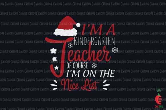 I'm a Kindergarten Teacher Christmas Graphics and Crafts