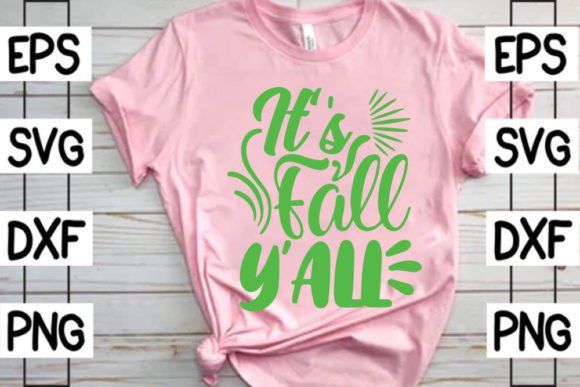 It’s Fall Y all – Graphics for T-Shirt Designs