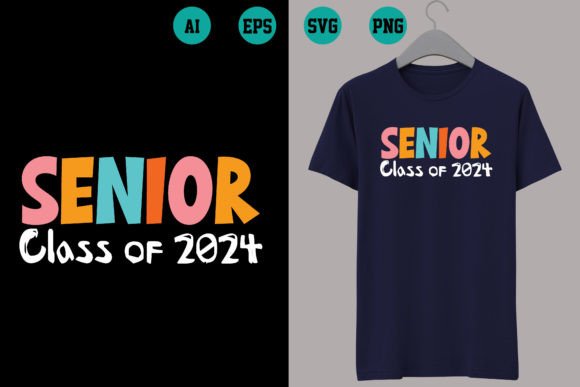 Senior Class of 2024: Graphics for T-Shirt Designs