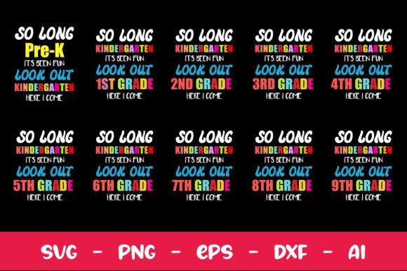 So Long Been Fun Look out Kindergarten Graphics
