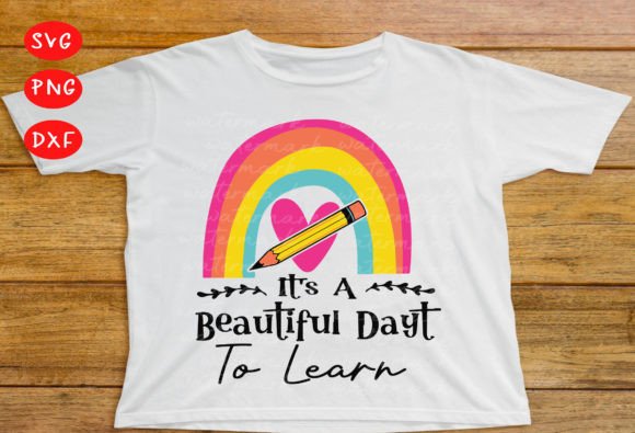 Teacher Svg File, It's a Beautiful Day Graphics
